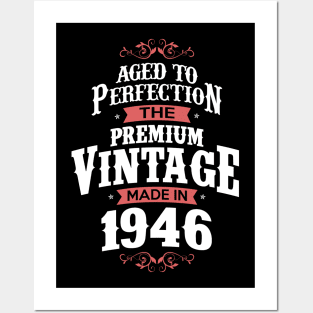 Made In 1946 Aged To Perfection Birthday Gift Posters and Art